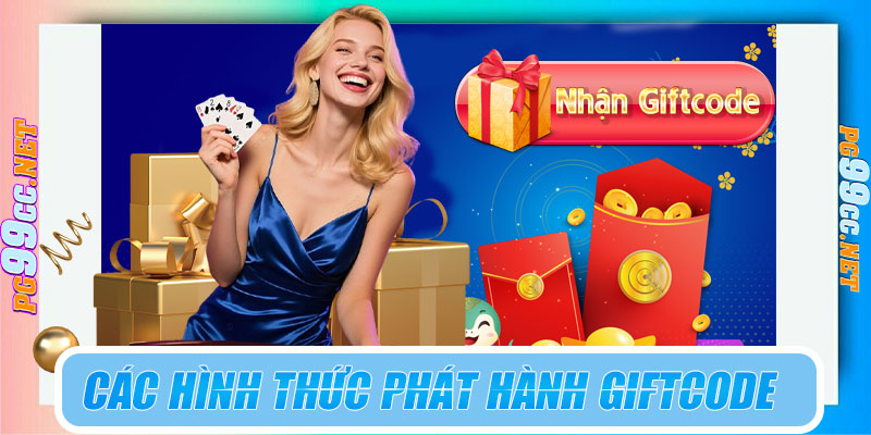 Các hình thức phát hành giftcode PG99