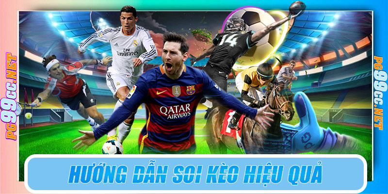 Hướng dẫn soi kèo hiệu quả tại thể thao PG99